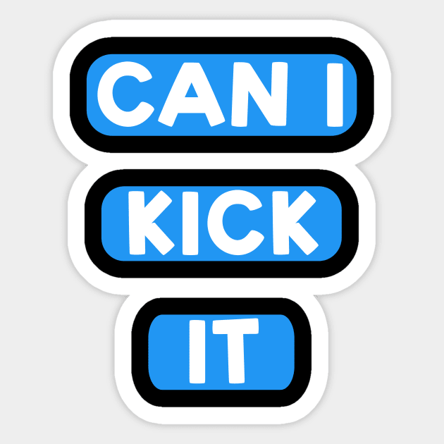 Can I kick it ( Cassloww) #04 Sticker by footysloww